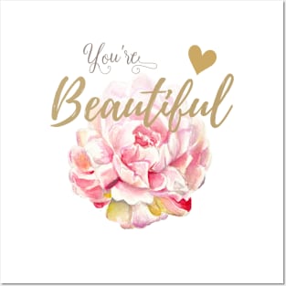 You're beautiful Posters and Art